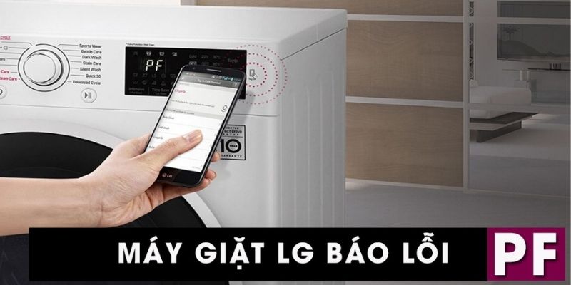 Tình trạng lỗi PF của máy giặt LG có thể bắt nguồn từ rất nhiều nguyên nhân