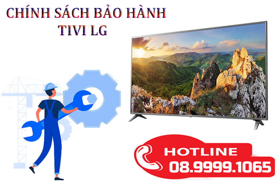 Chính sách bảo hành cho tivi LG